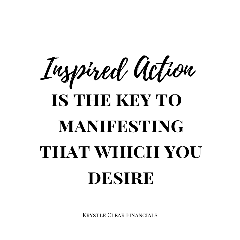 How To Take Inspired Action To Manifest Anything That You Want